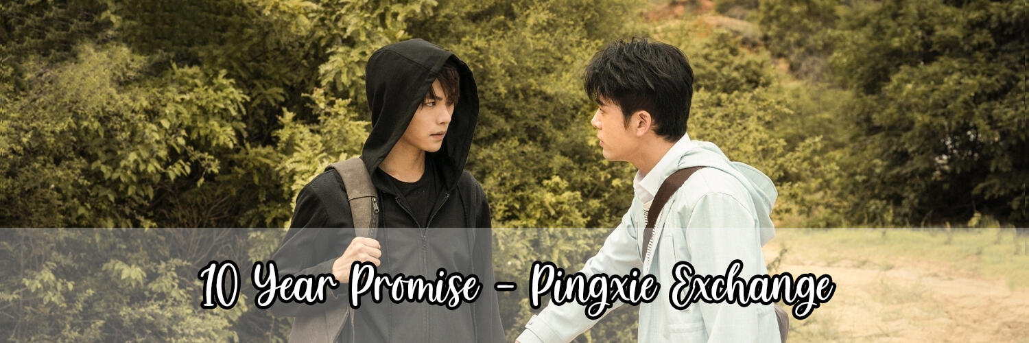 A scene from Ultimate Note: Wu Xie grabs Xiaoge by his wrist. Over it, there's text saying "10 Year Promise - Pingxie Exchange"